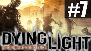 Dying Light - Прохождение на русском - ч.7 - Безумные идеи