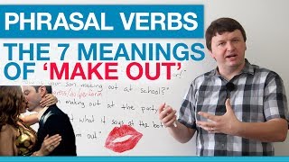 Phrasal Verbs - The 7 Meanings of 'Make Out'