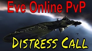 Eve Online PvP - Distress Call