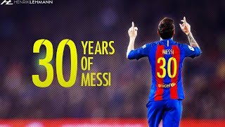 Happy birthday Leo! ● 30 Years Of Messi ● 1987-2017