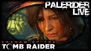 PaleRider Live: Shadow of the Tomb Raider - Shot Through the Heart, and You're to Blame