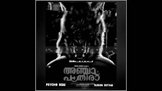 Anjam pathira bgm