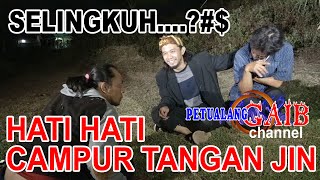 TERNYATA SELINGKUH  ADA CAMPUR TANGAN JIN