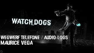 WATCH DOGS - Wegwerf Telefone / Audio-logs Maurice Vega