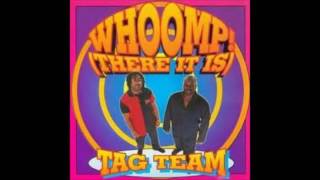 Tag Team - Whoomp! (There It Is) (Original) [HQ]