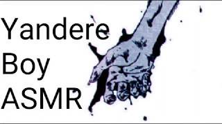 Yandere Boy ASMR:I'm back darling...
