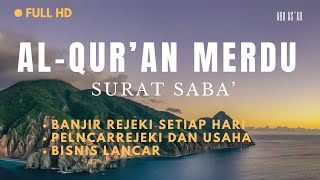 MUROTTAL ALQURAN MERDU || MUROTTAL SURAT SABA PALING MERDU
