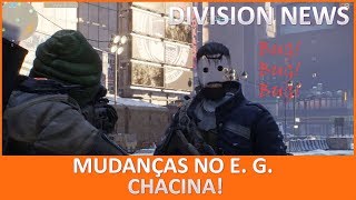 The Division News #233 - Mudanças no E.G. Chacina