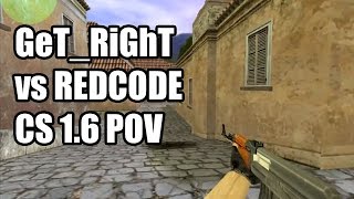 POV: GeT_RiGhT vs. REDCODE @IEM 5 SK CS 1.6 Demo