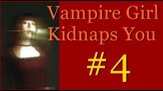 Vampire Girl Kidnaps You #4 This Ball Is For You -  (Female&Listener)