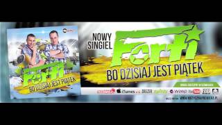 FORTI - BO DZISIAJ JEST PIĄTEK /Audio/Radio Edit/ DISCO POLO