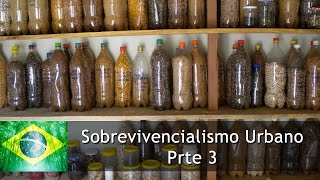 Sobrevivencialismo Urbano - Parte 3