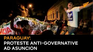 Paraguay: proteste anti-governative ad Asuncion