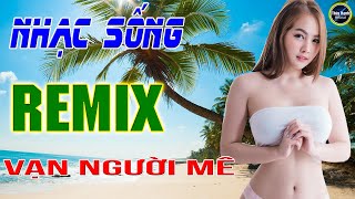 Cõi nhớ - LK nhạc sống remix gái quê - Người mẫu 2k2 xinh lung linh .