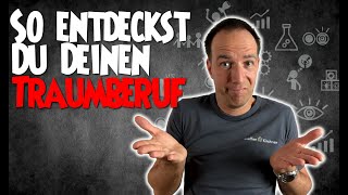 So entdeckst Du Deinen Traumberuf ?