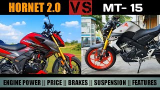 New Honda Hornet 2.0 vs Yamaha MT 15 | Comparison | Engine | Brakes | Suspension | Features | Price