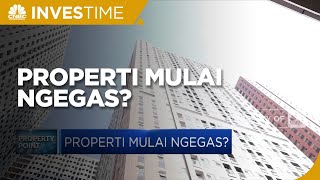 Properti Mulai Ngegas?