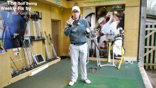 The Golf Swing Weekly Fix Stop Your Slice and Grip