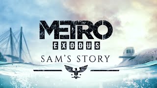 Metro Exodus (история Сэма): новое оружие, цунами, БОЛЬШАЯ карта (Новые подробности DLC про Сэма)