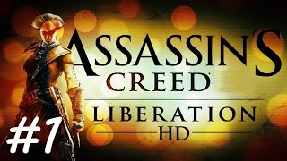 "Assassin's Creed: Liberation HD" walkthrough (100% synchronization), Sequence 1 (All missions)