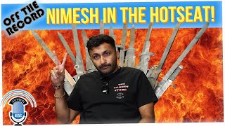 Off The Record: Putting Nimesh Patel in the HOT SEAT!