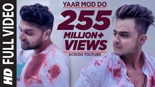 Yaar Mod Do Full Video Song | Guru Randhawa, Millind Gaba | T-Series