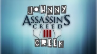 Assassin's Creed III - Ep.14 - Sam Adams by JK - Live Playthrough by Johnny Creek
