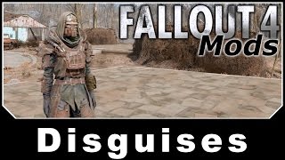 Fallout 4 Mods - Disguises