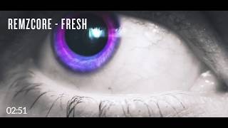 Remzcore - Fresh