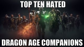 Top Ten Hated Dragon Age Companions