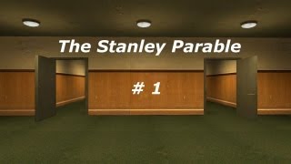 The Stanley Parable - Притча о Стэнли.Часть 1-ая.