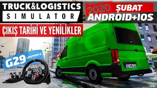 TRUCK AND LOGISTICS SIMULATOR 2020 ÇIKIYOR !!! ANDROID / IOS !!!