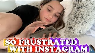 So Frustrated with Instagram (WK 428) Bratayley