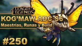 ? KOG'MAW ADC (GUÍA) | Maestrias, Runas y Objetos/Build | Vídeo Gameplay | Parche/Temporada (S6)