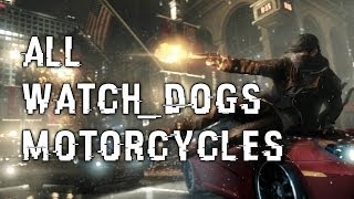 Watchdogs Motorcycles: All Bikes & How to Get Sayonara LE! Watch_Dogs w/ Ohaple