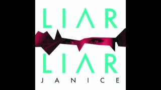 Janice - Liar Liar audio video