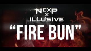 NexP & Illusive - Fire Bun [Free Download]