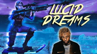 Fortnite Montage - "LUCID DREAMS" (Juice WRLD)