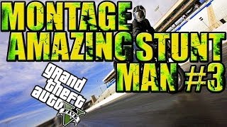 [Montage] Amazing Stunt Man #3 | By Airson