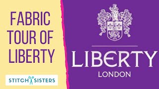 FABRIC TOUR OF LIBERTY LONDON