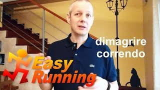Easy running #16 - Dimagrire correndo