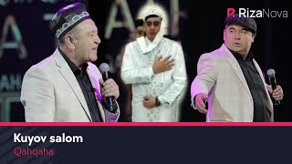 Qahqaha - Kuyov salom | Кахкаха - Куёв салом