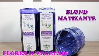Linha Blond Matizante - Flores & Vegetais