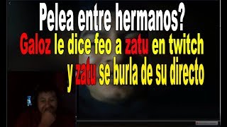 ZATUGOD HUMILLA A GALOZ EN VIVO