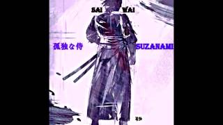Sai Wai- Lone Samurai Suzanami 2017 (Official Album)