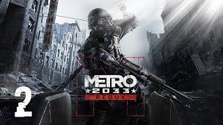 Metro 2033 Redux - PC Gameplay #2 - Maxed