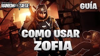 Como USAR a ZOFIA | GUIA ZOFIA | Caramelo Rainbow Six Siege Español
