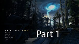 Lets Try a Mod: Half-Life 2: MMod (Half life 2:EP:2) Part 1