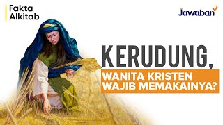 #FaktaAlkitab | KERUDUNG DALAM ALKITAB DAN TRADISI YAHUDI