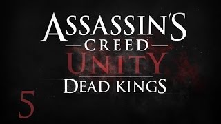 Assassin's Creed: Unity - DLC Павшие короли - Прохождение на русском [#5]